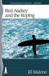 Red Audrey and the Roping Red Audrey and the Roping