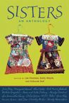 Sisters: An Anthology Sisters: An Anthology