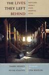 The Lives They Left Behind: Suitcases from a State Hospital Attic The Lives They Left Behind: Suitcases from a State Hospital Attic