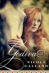 Godiva: A Novel Godiva: A Novel
