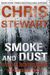 Smoke and Dust by Chris Stewart