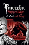 Pinocchio, Vampire Slayer Volume 3: Of Wood and Blood Part 2