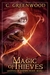Magic of Thieves by C. Greenwood Magic of Thieves by C. Greenwood