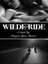Wilde Ride by Maegan Lynn Moores Wilde Ride by Maegan Lynn Moores