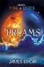 Dreams (Dreams of Fire and ...
