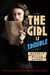 The Girl Is Trouble (Paperback)