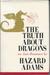 The Truth about Dragons: An Anti-Romance (Hardcover)