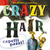 Crazy Hair: Capelli pazzi (Hardcover)