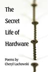 The Secret Life of Hardware The Secret Life of Hardware