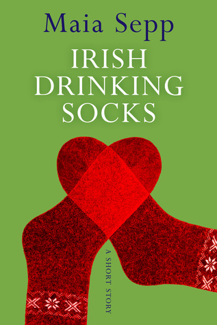 Irish Drinking Socks - A Novel Excerpt