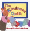 The Kindness Quilt The Kindness Quilt