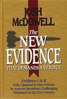 The New Evidence That Demands a Verdict by Josh McDowell The New Evidence That Demands a Verdict by Josh McDowell