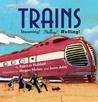 Trains by Patricia Hubbell Trains by Patricia Hubbell