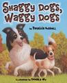 Shaggy Dogs, Waggy Dogs Shaggy Dogs, Waggy Dogs