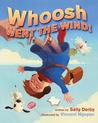 Whoosh Went the Wind! Whoosh Went the Wind!