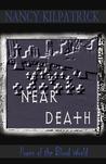 Near Death (Power of the Blood, #2)