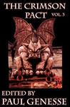The Crimson Pact Volume Three (The Crimson Pact #3) The Crimson Pact Volume Three (The Crimson Pact #3)