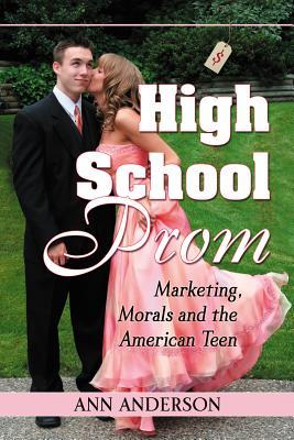 High School Prom by Ann Anderson High School Prom by Ann Anderson