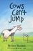 Cows Can't Jump