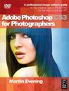 Adobe Photoshop Cs3 for Photographers by Martin Evening