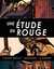 Une Étude En Rouge