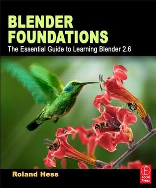 Blender Foundations by Roland Hess