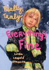 Really, Truly, Everything's Fine Really, Truly, Everything's Fine