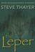 The Leper by Steve Thayer The Leper by Steve Thayer