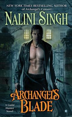 Archangel's Blade by Nalini Singh Archangel's Blade by Nalini Singh