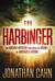 The Harbinger: The Ancient Mystery That Holds the Secret of America's Future (Hardcover)