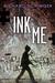 Ink Me by Richard Scrimger Ink Me by Richard Scrimger