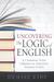Uncovering the Logic of English by Denise Eide