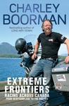 Extreme Frontiers by Charley Boorman