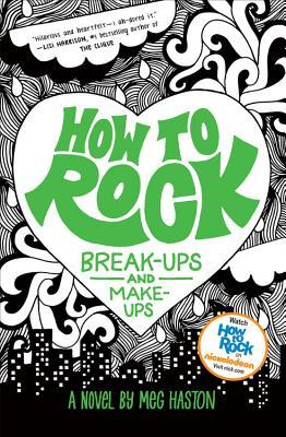 How to Rock Break-Ups and Make-Ups
