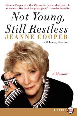 Not Young, Still Restless LP: A Memoir