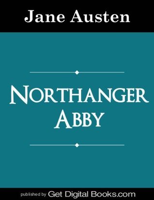 Northanger Abbey by Jane Austen