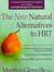 The New Natural Alternatives to Hrt