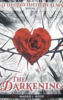 The Darkening (The Divided Realms, #2)