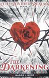 The Darkening (The Divided Realms, #2)