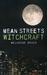 Mean Streets Witchcraft: Pr...