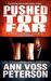 Pushed Too Far (Paperback)
