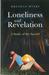 Loneliness and Revelation by Brendan Myers Loneliness and Revelation by Brendan Myers