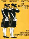 The Minute Boys of Bunker Hill