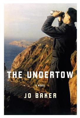 The Undertow by Jo Baker The Undertow by Jo Baker