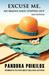 Excuse Me, My Brains Have Stepped Out (Paperback)