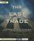 The Last Trade (Audio CD)