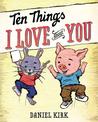 Ten Things I Love About You Ten Things I Love About You