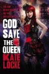 God Save the Queen - Free Preview (The First 4 Chapters) God Save the Queen - Free Preview (The First 4 Chapters)