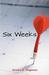 Six Weeks (Paperback)