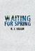 Waiting for Spring (Paperback)